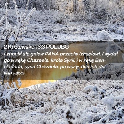 Picture 02 - 2 Królewska 13:3 POLUBG - I zapalił się gniew PANA przeciw Izraelowi, i - Bible Verse Picture