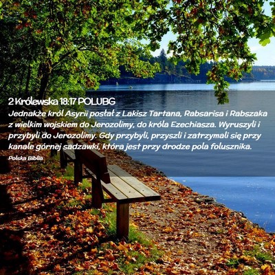 Picture 02 - 2 Królewska 18:17 POLUBG - Jednakże król Asyrii posłał z Lakisz Tartana, - Bible Verse Picture