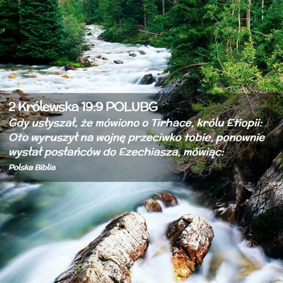Picture 02 - 2 Królewska 19:9 POLUBG - Gdy usłyszał, że mówiono o Tirhace, królu - Bible Verse Picture