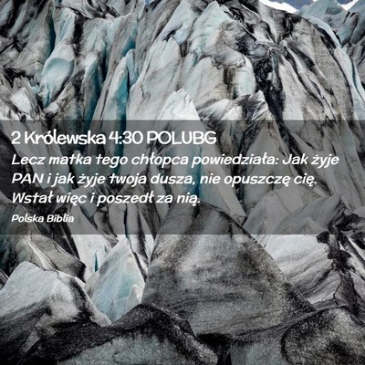 Picture 02 - 2 Królewska 4:30 POLUBG - Lecz matka tego chłopca powiedziała: Jak żyje - Bible Verse Picture