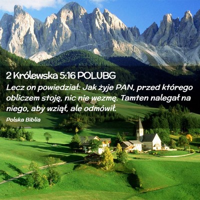 Picture 02 - 2 Królewska 5:16 POLUBG - Lecz on powiedział: Jak żyje PAN, przed - Bible Verse Picture