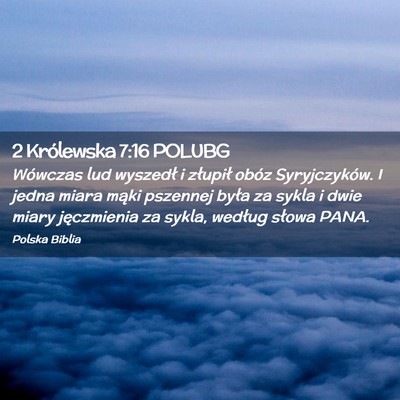 Picture 02 - 2 Królewska 7:16 POLUBG - Wówczas lud wyszedł i złupił obóz - Bible Verse Picture