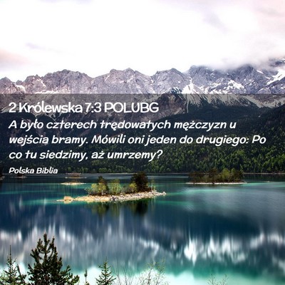 Picture 02 - 2 Królewska 7:3 POLUBG - A było czterech trędowatych mężczyzn u - Bible Verse Picture