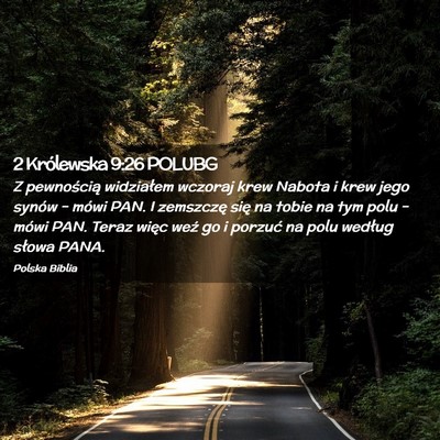 Picture 02 - 2 Królewska 9:26 POLUBG - Z pewnością widziałem wczoraj krew Nabota i - Bible Verse Picture