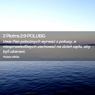Picture 02 - 2 Piotra 2:9 POLUBG - Umie Pan pobożnych wyrwać z pokusy, a - Bible Verse Picture