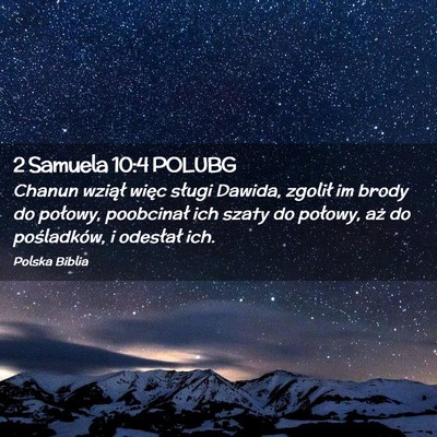 Picture 02 - 2 Samuela 10:4 POLUBG - Chanun wziął więc sługi Dawida, zgolił im - Bible Verse Picture