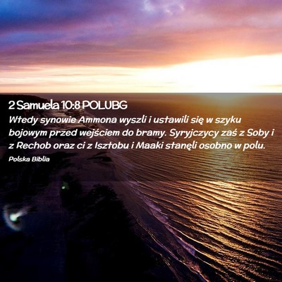 Picture 02 - 2 Samuela 10:8 POLUBG - Wtedy synowie Ammona wyszli i ustawili się w - Bible Verse Picture