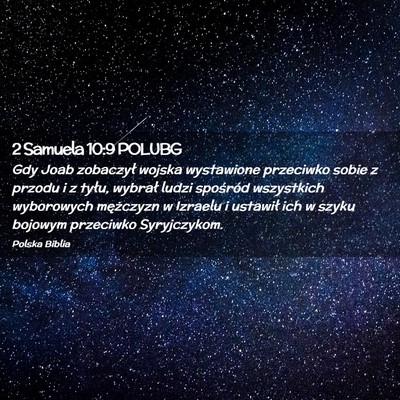 Picture 02 - 2 Samuela 10:9 POLUBG - Gdy Joab zobaczył wojska wystawione przeciwko - Bible Verse Picture