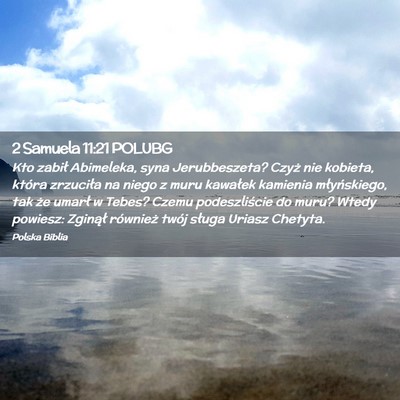 Picture 02 - 2 Samuela 11:21 POLUBG - Kto zabił Abimeleka, syna Jerubbeszeta? Czyż - Bible Verse Picture