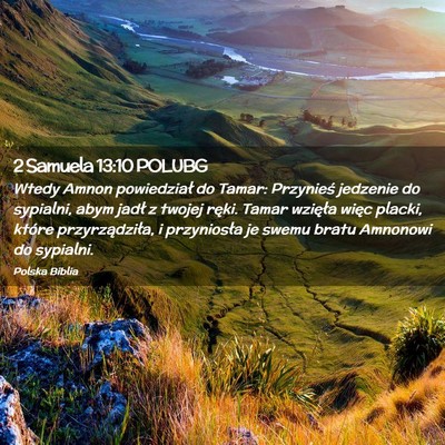 Picture 02 - 2 Samuela 13:10 POLUBG - Wtedy Amnon powiedział do Tamar: Przynieś - Bible Verse Picture