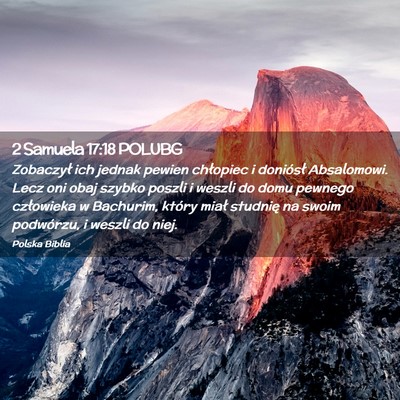 Picture 02 - 2 Samuela 17:18 POLUBG - Zobaczył ich jednak pewien chłopiec i doniósł - Bible Verse Picture