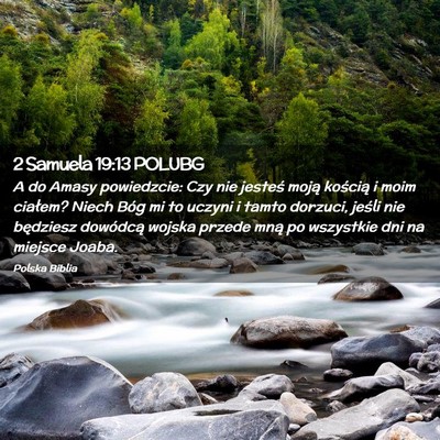 Picture 02 - 2 Samuela 19:13 POLUBG - A do Amasy powiedzcie: Czy nie jesteś moją - Bible Verse Picture