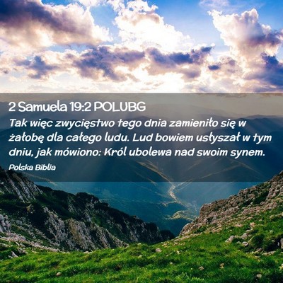 Picture 02 - 2 Samuela 19:2 POLUBG - Tak więc zwycięstwo tego dnia zamieniło się w - Bible Verse Picture