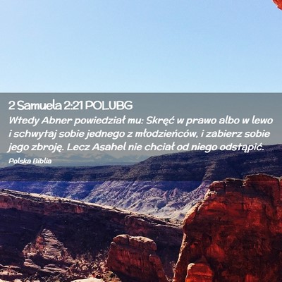 Picture 02 - 2 Samuela 2:21 POLUBG - Wtedy Abner powiedział mu: Skręć w prawo albo - Bible Verse Picture