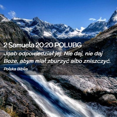 Picture 02 - 2 Samuela 20:20 POLUBG - Joab odpowiedział jej: Nie daj, nie daj Boże, - Bible Verse Picture