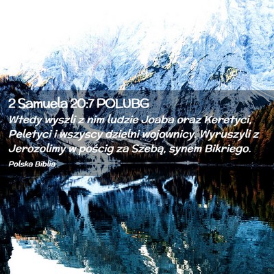 Picture 02 - 2 Samuela 20:7 POLUBG - Wtedy wyszli z nim ludzie Joaba oraz Keretyci, - Bible Verse Picture