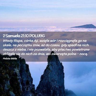 Picture 02 - 2 Samuela 21:10 POLUBG - Wtedy Rispa, córka Aji, wzięła wór i - Bible Verse Picture
