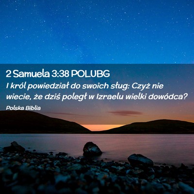 Picture 02 - 2 Samuela 3:38 POLUBG - I król powiedział do swoich sług: Czyż nie - Bible Verse Picture