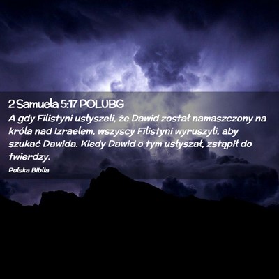 Picture 02 - 2 Samuela 5:17 POLUBG - A gdy Filistyni usłyszeli, że Dawid został - Bible Verse Picture