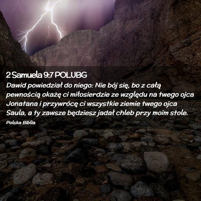 Picture 02 - 2 Samuela 9:7 POLUBG - Dawid powiedział do niego: Nie bój się, bo z - Bible Verse Picture