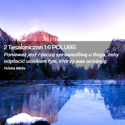 Picture 02 - 2 Tesaloniczan 1:6 POLUBG - Ponieważ jest rzeczą sprawiedliwą u Boga, - Bible Verse Picture