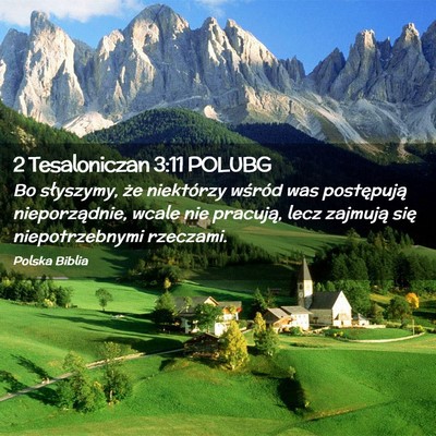 Picture 02 - 2 Tesaloniczan 3:11 POLUBG - Bo słyszymy, że niektórzy wśród was - Bible Verse Picture