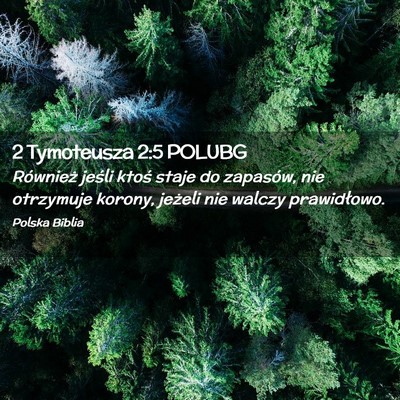 Picture 02 - 2 Tymoteusza 2:5 POLUBG - Również jeśli ktoś staje do zapasów, nie - Bible Verse Picture
