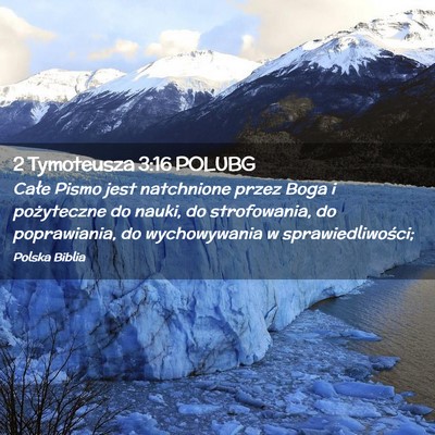 Picture 02 - 2 Tymoteusza 3:16 POLUBG - Całe Pismo jest natchnione przez Boga i - Bible Verse Picture