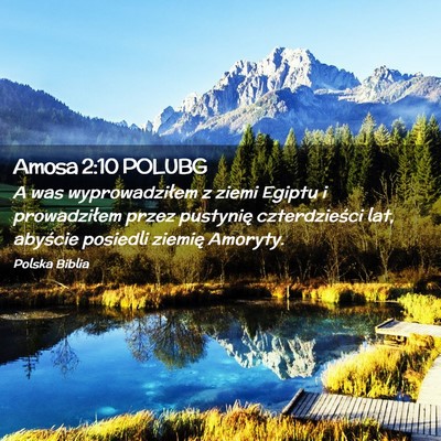 Picture 02 - Amosa 2:10 POLUBG - A was wyprowadziłem z ziemi Egiptu i - Bible Verse Picture