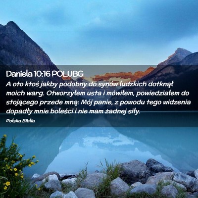 Picture 02 - Daniela 10:16 POLUBG - A oto ktoś jakby podobny do synów ludzkich - Bible Verse Picture