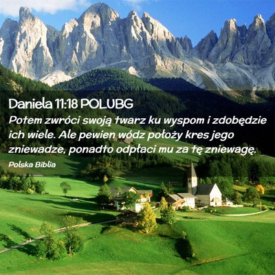 Picture 02 - Daniela 11:18 POLUBG - Potem zwróci swoją twarz ku wyspom i zdobędzie - Bible Verse Picture