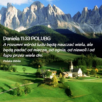 Picture 02 - Daniela 11:33 POLUBG - A rozumni wśród ludu będą nauczać wielu, ale - Bible Verse Picture