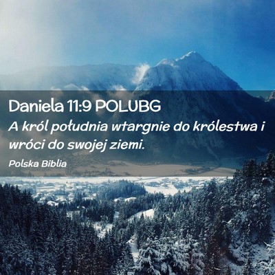 Picture 02 - Daniela 11:9 POLUBG - A król południa wtargnie do królestwa i wróci - Bible Verse Picture