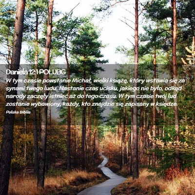 Picture 02 - Daniela 12:1 POLUBG - W tym czasie powstanie Michał, wielki książę, - Bible Verse Picture