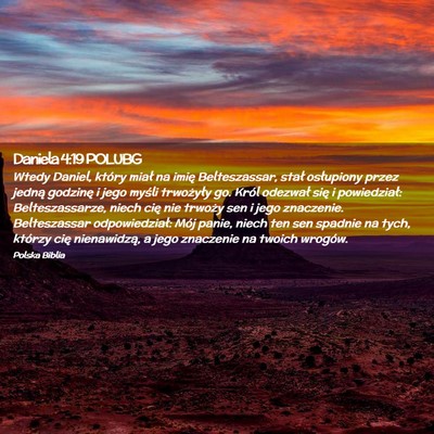 Picture 02 - Daniela 4:19 POLUBG - Wtedy Daniel, który miał na imię Belteszassar, - Bible Verse Picture