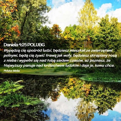 Picture 02 - Daniela 4:25 POLUBG - Wypędzą cię spośród ludzi, będziesz - Bible Verse Picture