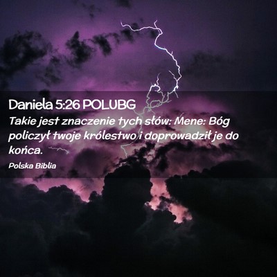 Picture 02 - Daniela 5:26 POLUBG - Takie jest znaczenie tych słów: Mene: Bóg - Bible Verse Picture