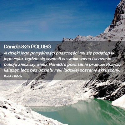 Picture 02 - Daniela 8:25 POLUBG - A dzięki jego pomyślności poszczęści mu się - Bible Verse Picture