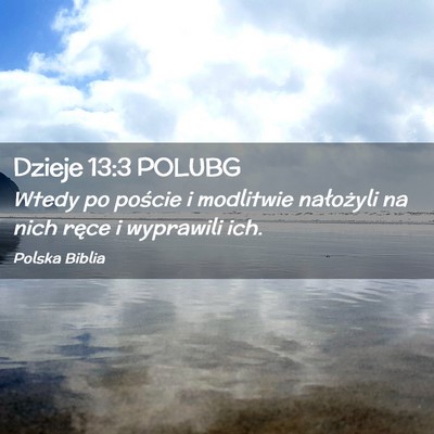 Picture 02 - Dzieje 13:3 POLUBG - Wtedy po poście i modlitwie nałożyli na nich - Bible Verse Picture