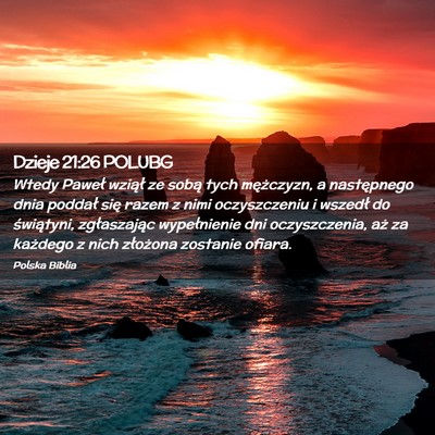 Picture 02 - Dzieje 21:26 POLUBG - Wtedy Paweł wziął ze sobą tych mężczyzn, a - Bible Verse Picture