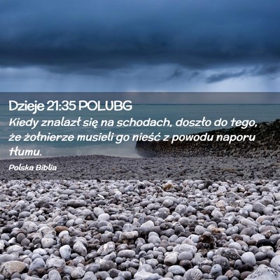 Picture 02 - Dzieje 21:35 POLUBG - Kiedy znalazł się na schodach, doszło do tego, - Bible Verse Picture
