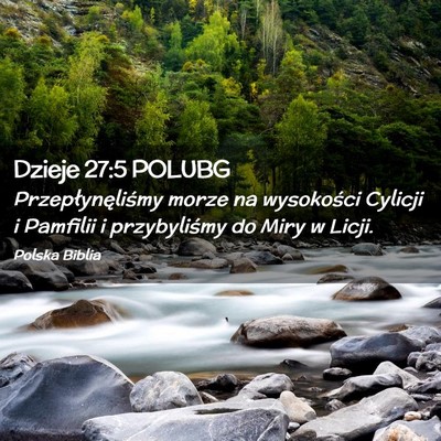 Picture 02 - Dzieje 27:5 POLUBG - Przepłynęliśmy morze na wysokości Cylicji i - Bible Verse Picture