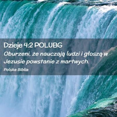 Picture 02 - Dzieje 4:2 POLUBG - Oburzeni, że nauczają ludzi i głoszą w - Bible Verse Picture
