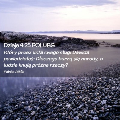 Picture 02 - Dzieje 4:25 POLUBG - Który przez usta swego sługi Dawida - Bible Verse Picture