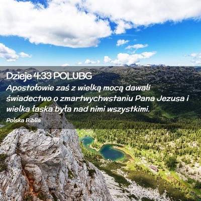Picture 02 - Dzieje 4:33 POLUBG - Apostołowie zaś z wielką mocą dawali - Bible Verse Picture