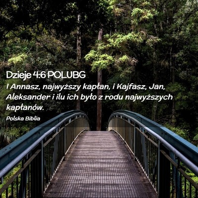 Picture 02 - Dzieje 4:6 POLUBG - I Annasz, najwyższy kapłan, i Kajfasz, Jan, - Bible Verse Picture