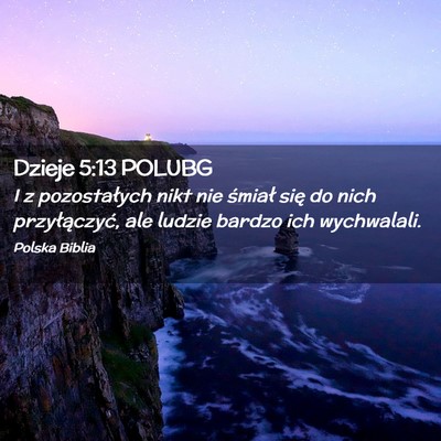 Picture 02 - Dzieje 5:13 POLUBG - I z pozostałych nikt nie śmiał się do nich - Bible Verse Picture