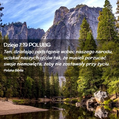 Picture 02 - Dzieje 7:19 POLUBG - Ten, działając podstępnie wobec naszego - Bible Verse Picture
