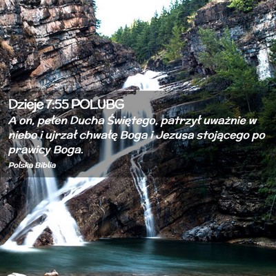 Picture 02 - Dzieje 7:55 POLUBG - A on, pełen Ducha Świętego, patrzył uważnie - Bible Verse Picture