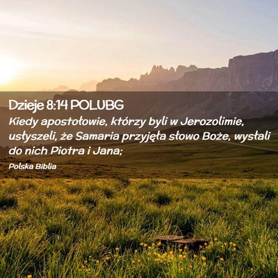 Picture 02 - Dzieje 8:14 POLUBG - Kiedy apostołowie, którzy byli w Jerozolimie, - Bible Verse Picture